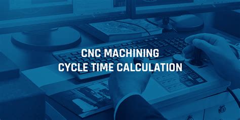 cnc machine time|turning cycle time calculator.